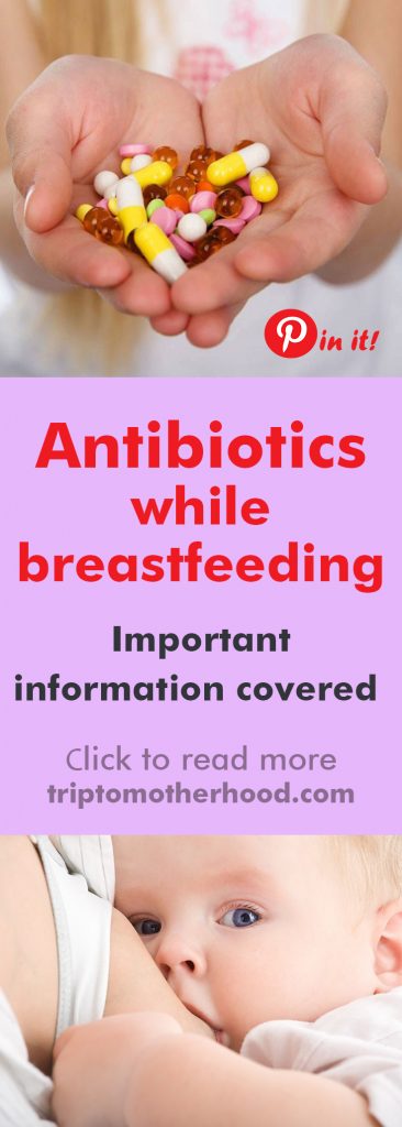 antibiotics breastfeeding upset baby